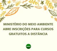 Ministério do Meio Ambiente abre inscrições para cursos gratuitos