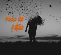 Medo do futuro
